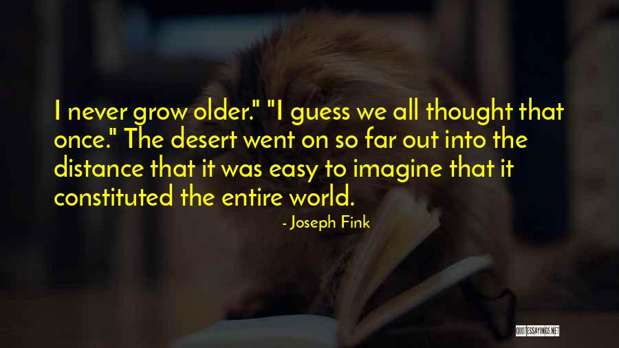 Joseph Fink Quotes 2078140