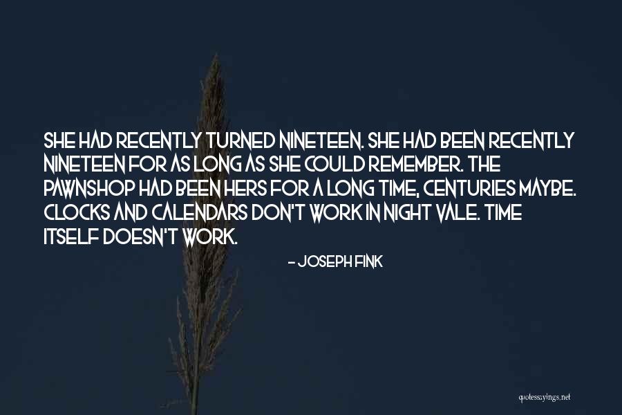 Joseph Fink Quotes 2168391