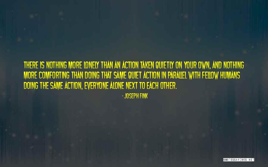 Joseph Fink Quotes 575388 Joseph Fink Quotes 575388