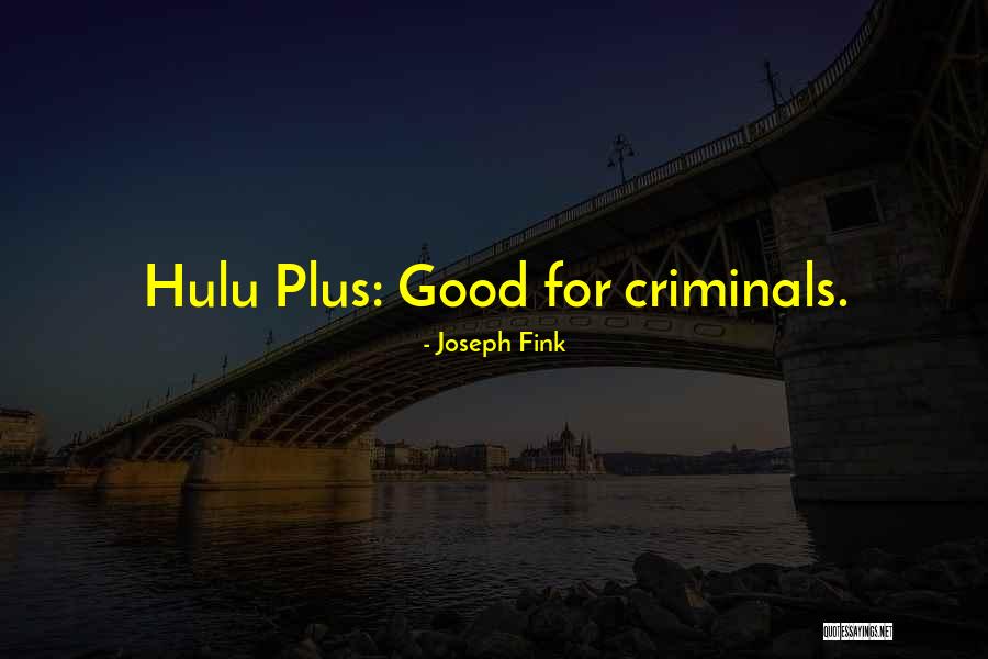 Joseph Fink Quotes 789956 Joseph Fink Quotes 789956