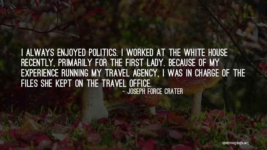 Joseph Force Crater Quotes 217305 Joseph Force Crater Quotes 217305