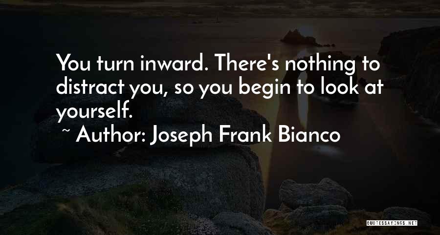 Joseph Frank Bianco Quotes 1605494