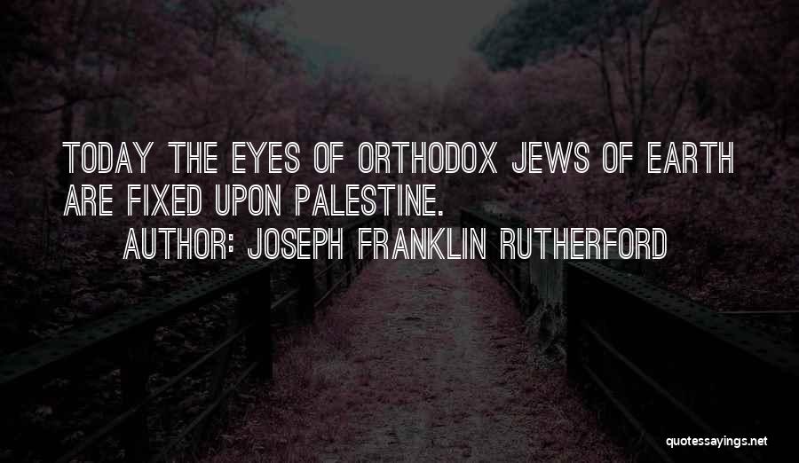 Joseph Franklin Rutherford Quotes 1393621