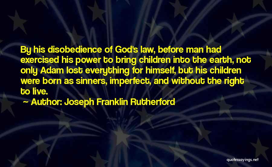 Joseph Franklin Rutherford Quotes 1919632