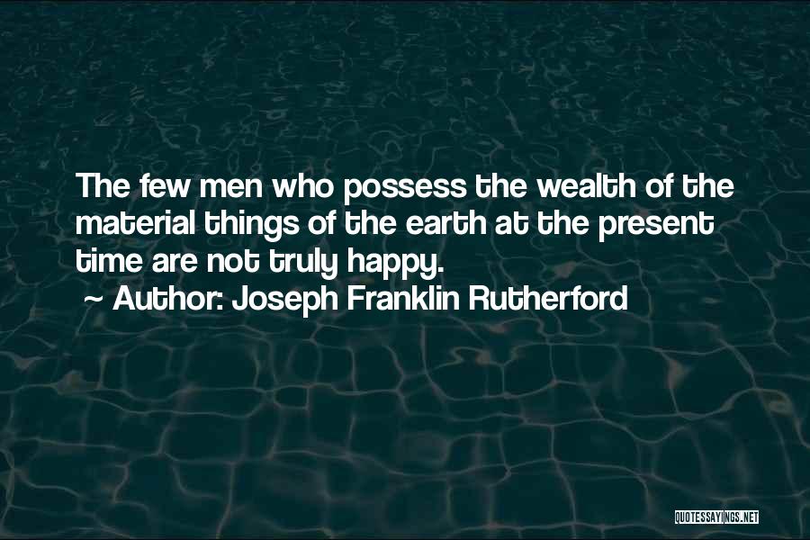 Joseph Franklin Rutherford Quotes 275313