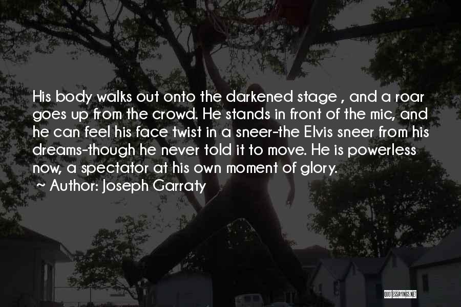 Joseph Garraty Quotes 372070