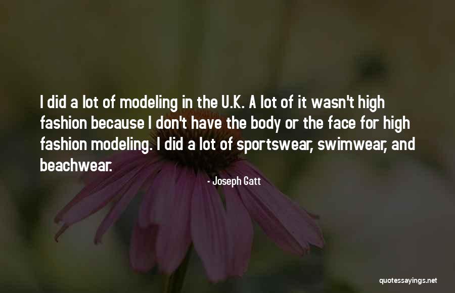 Joseph Gatt Quotes 1623815