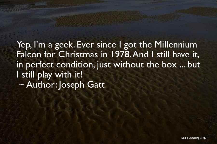 Joseph Gatt Quotes 270775