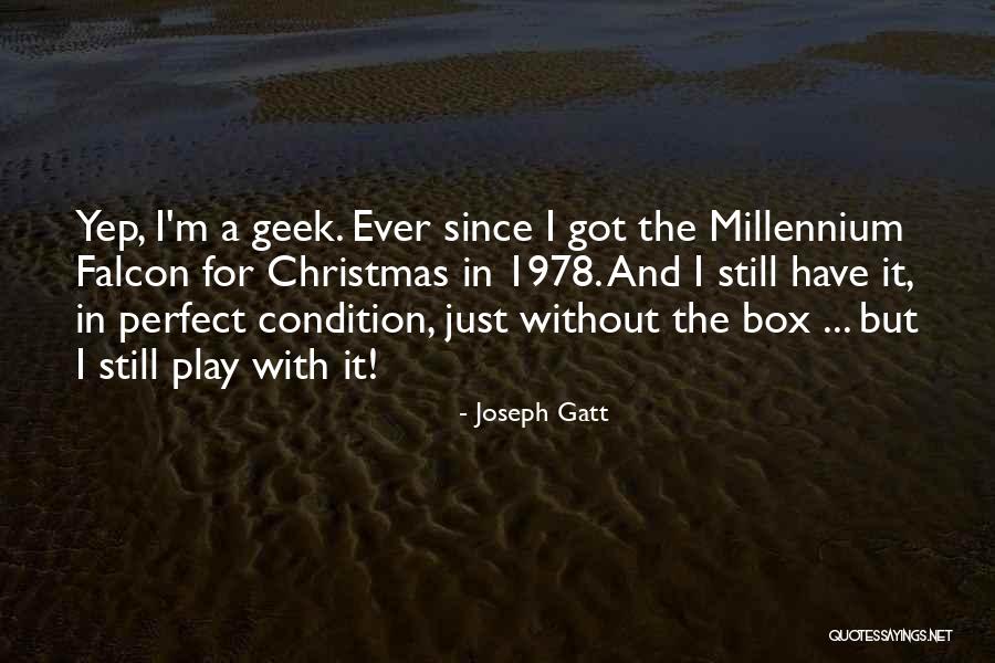 Joseph Gatt Quotes 270775