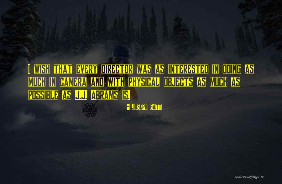 Joseph Gatt Quotes 854800 Joseph Gatt Quotes 854800