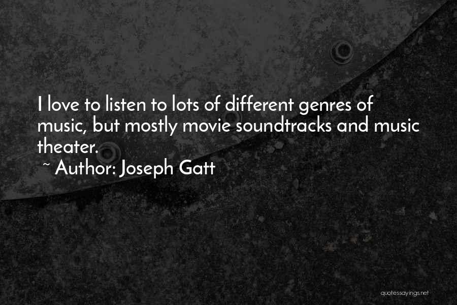 Joseph Gatt Quotes 884857