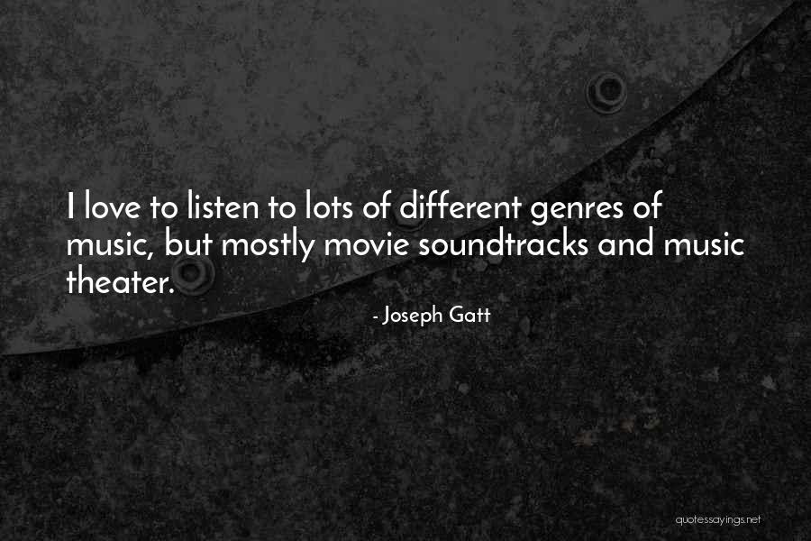 Joseph Gatt Quotes 884857