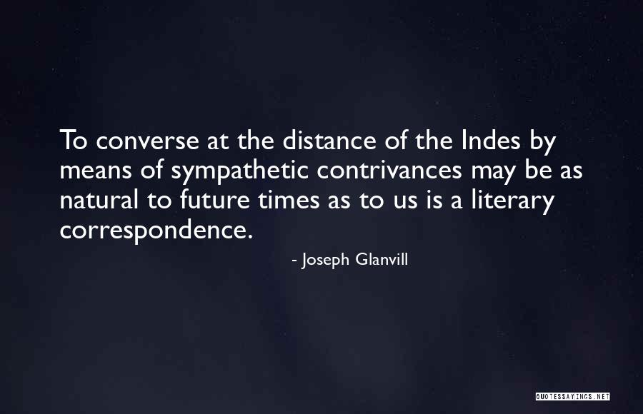 Joseph Glanvill Quotes 191699