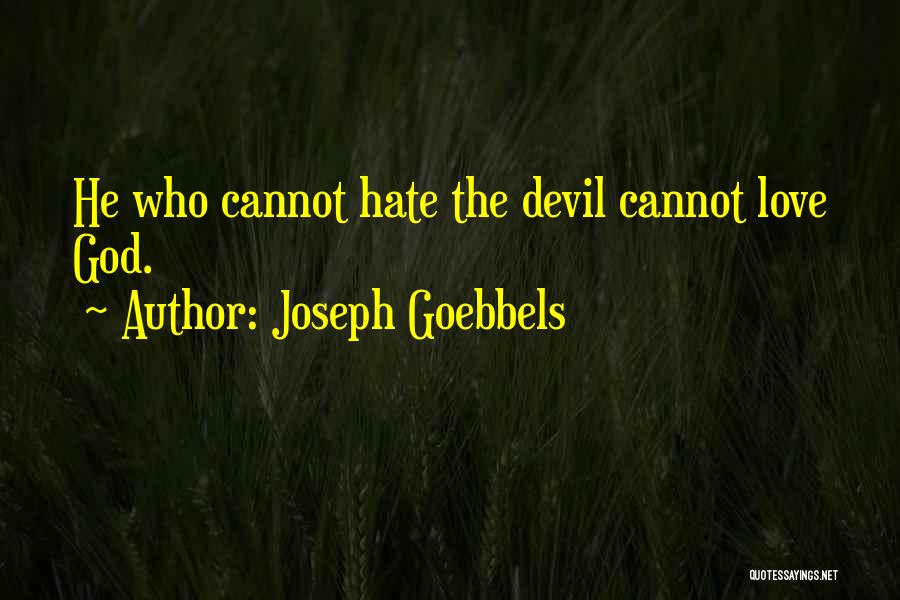 Joseph Goebbels Quotes 1222812