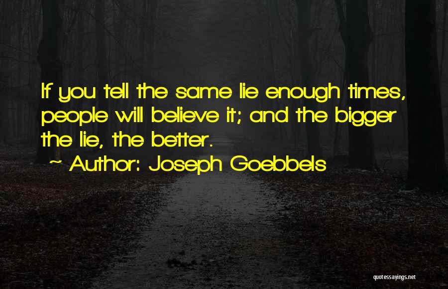 Joseph Goebbels Quotes 1577322