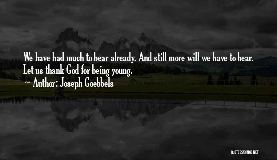 Joseph Goebbels Quotes 1738769