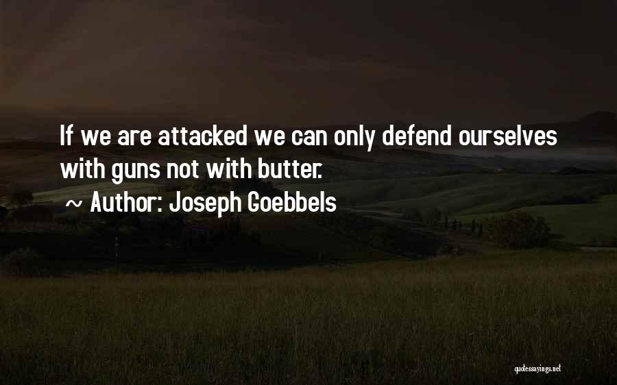 Joseph Goebbels Quotes 1739255