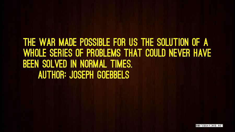 Joseph Goebbels Quotes 1996280