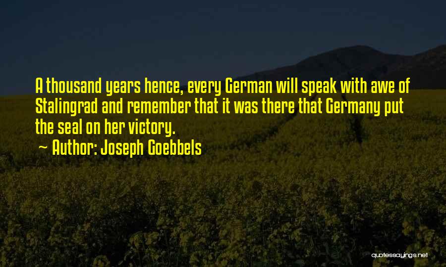 Joseph Goebbels Quotes 2197770