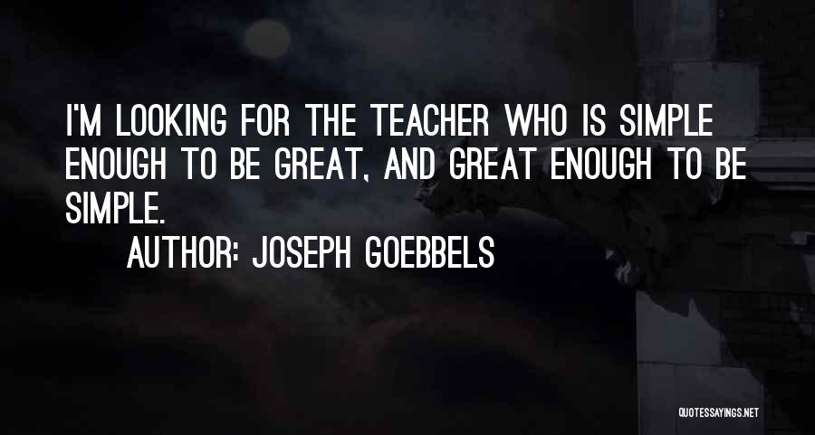 Joseph Goebbels Quotes 531077