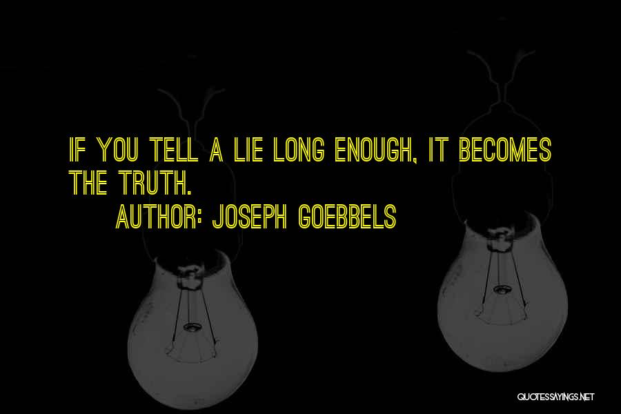 Joseph Goebbels Quotes 718454