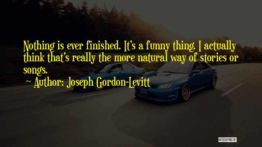 Joseph Gordon-levitt Funny Quotes By Joseph Gordon-Levitt