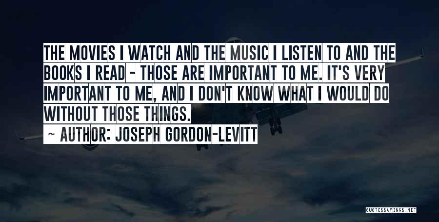 Joseph Gordon-Levitt Quotes 1564379