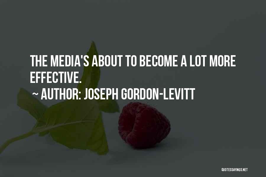 Joseph Gordon-Levitt Quotes 1653551