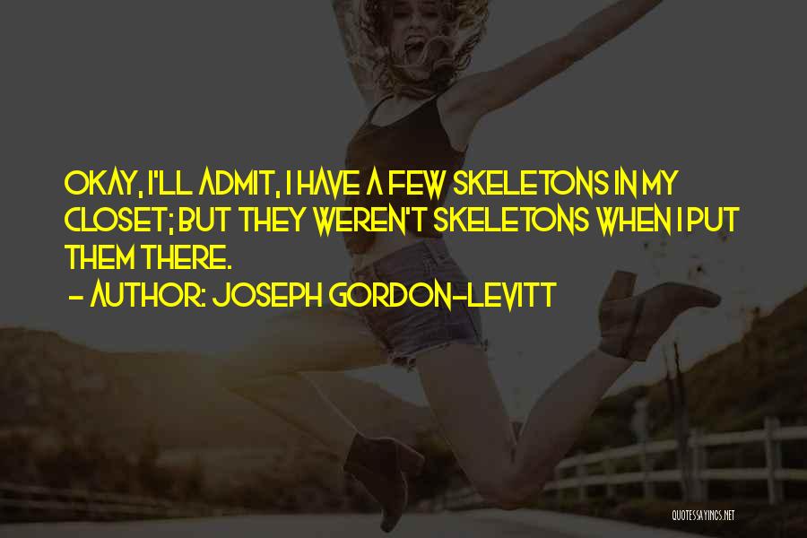 Joseph Gordon-Levitt Quotes 1936534