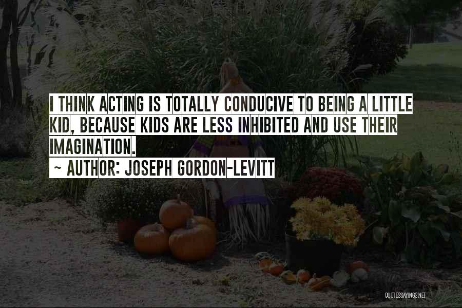 Joseph Gordon-Levitt Quotes 2233315