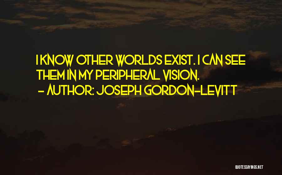 Joseph Gordon-Levitt Quotes 374246