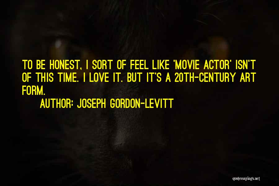 Joseph Gordon-Levitt Quotes 527366