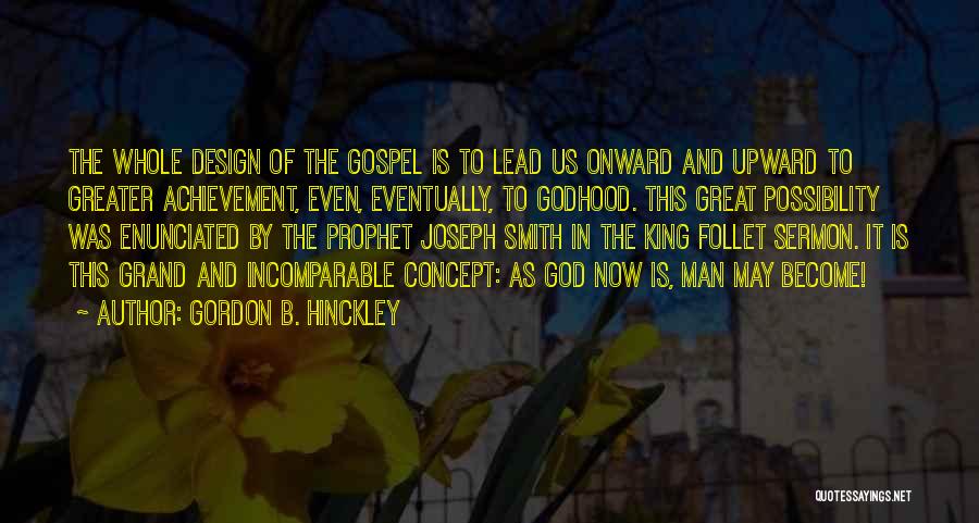 Joseph Grand Quotes By Gordon B. Hinckley