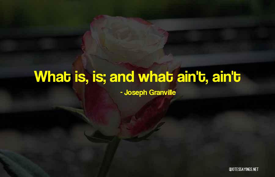 Joseph Granville Quotes 1407260