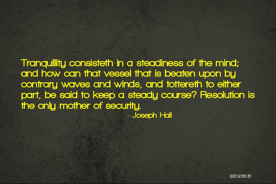 Joseph Hall Quotes 1338499