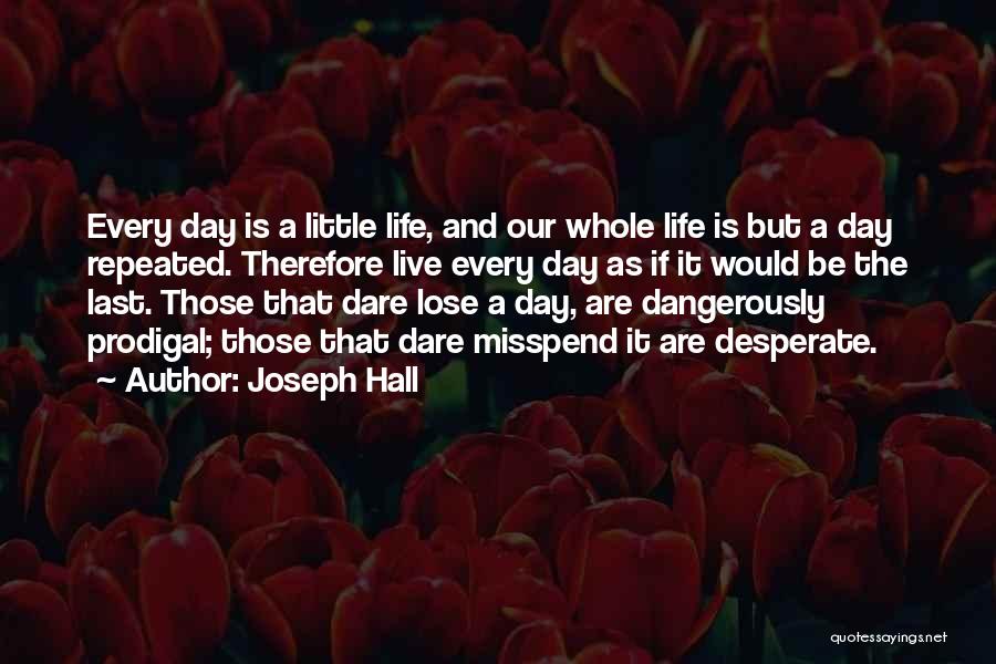 Joseph Hall Quotes 1532348