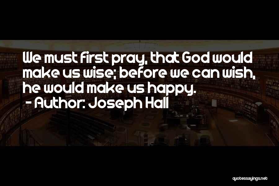 Joseph Hall Quotes 2260390