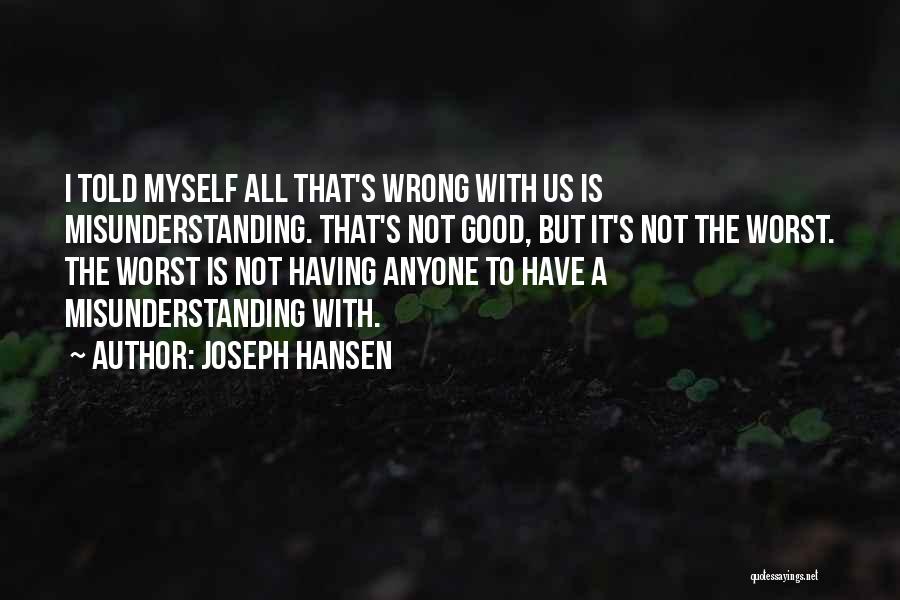 Joseph Hansen Quotes 1148292