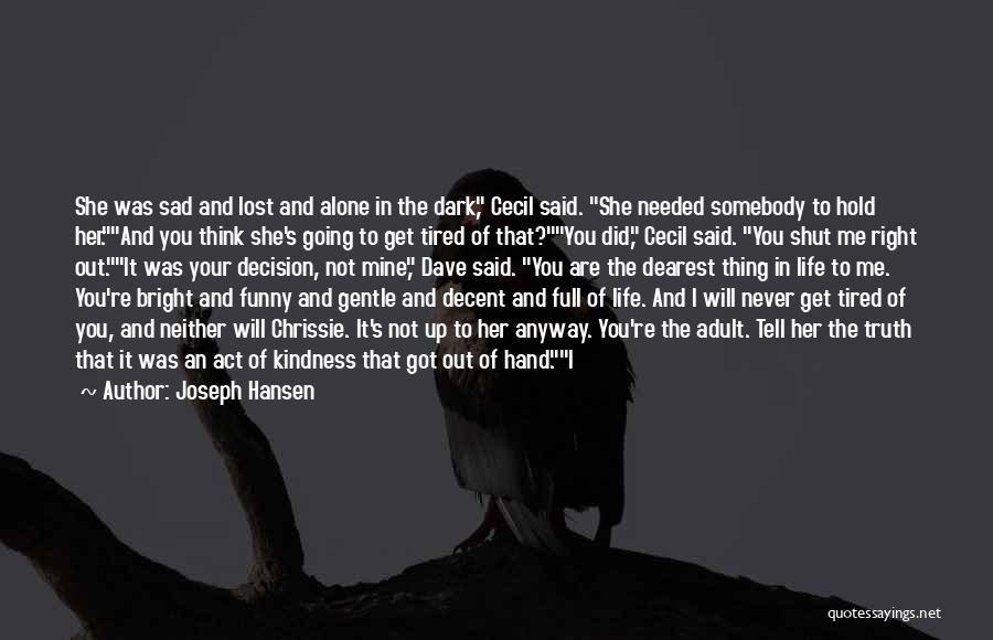 Joseph Hansen Quotes 1444792