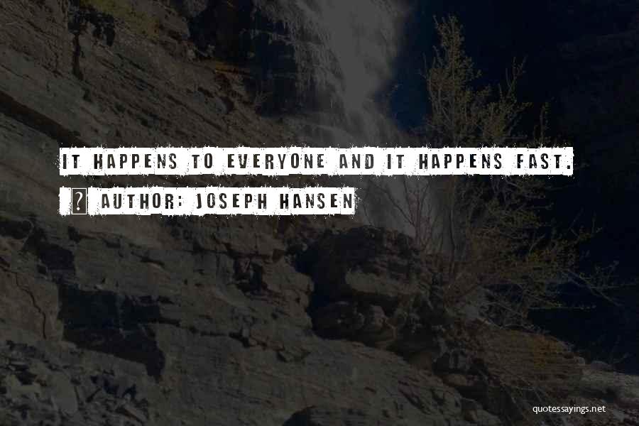 Joseph Hansen Quotes 467468