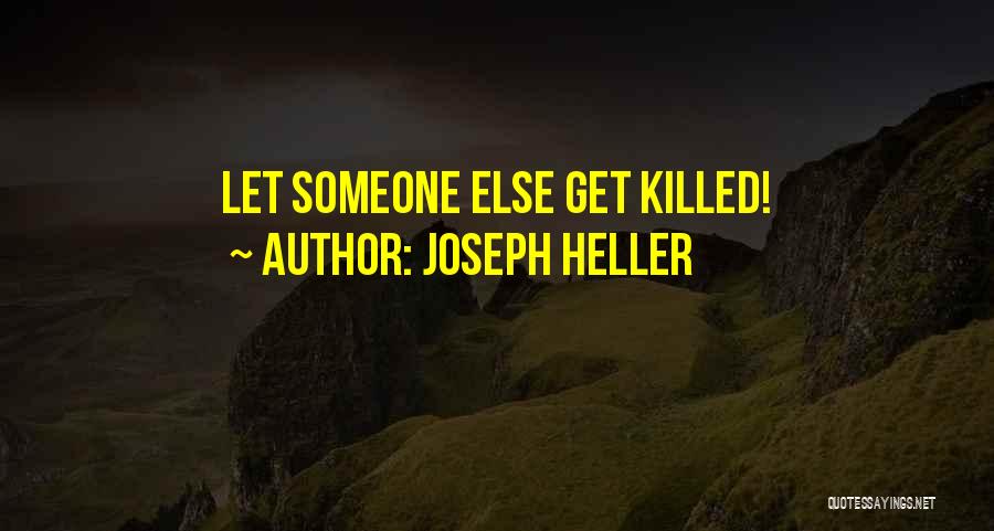 Joseph Heller Quotes 1704404