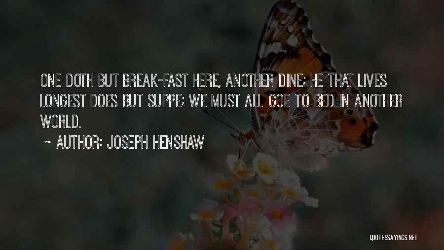 Joseph Henshaw Quotes 876822