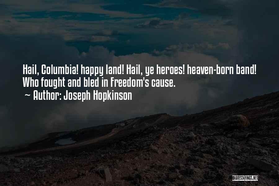 Joseph Hopkinson Quotes 788135