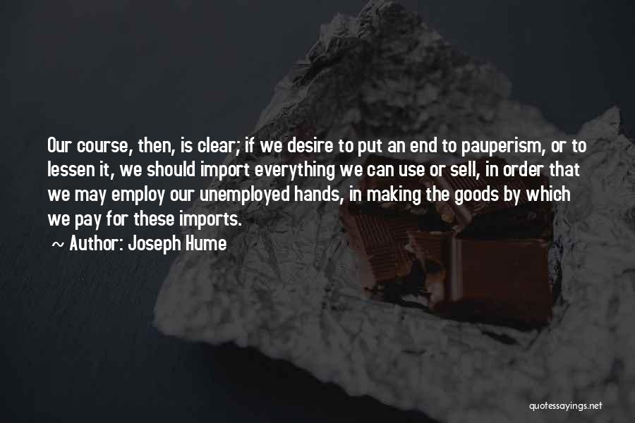 Joseph Hume Quotes 285415