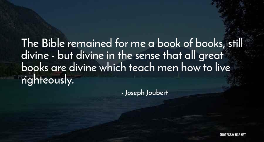 Joseph In The Bible Quotes By Joseph Joubert Joseph In The Bible Quotes By Joseph Joubert