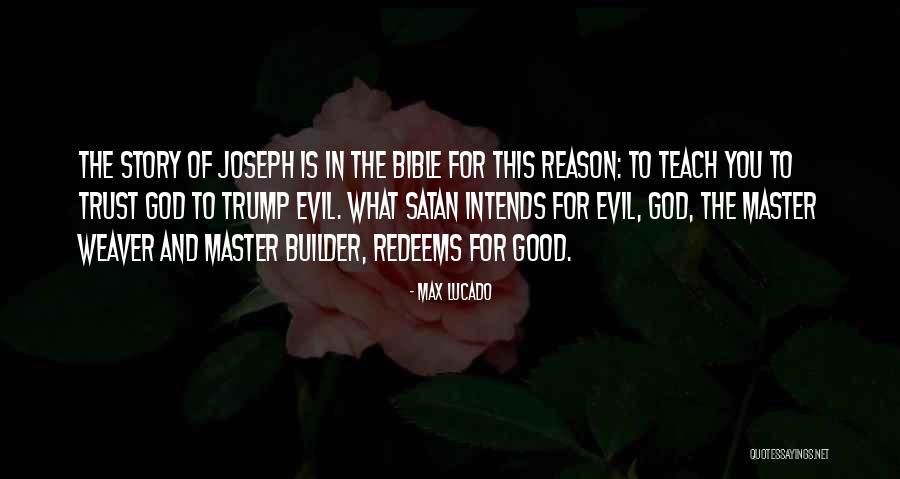 Joseph In The Bible Quotes By Max Lucado Joseph In The Bible Quotes By Max Lucado