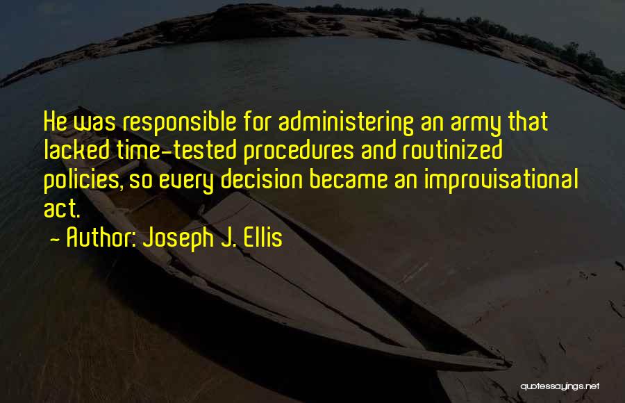 Joseph J. Ellis Quotes 1147947