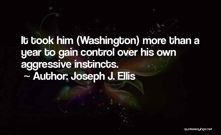 Joseph J. Ellis Quotes 1388496