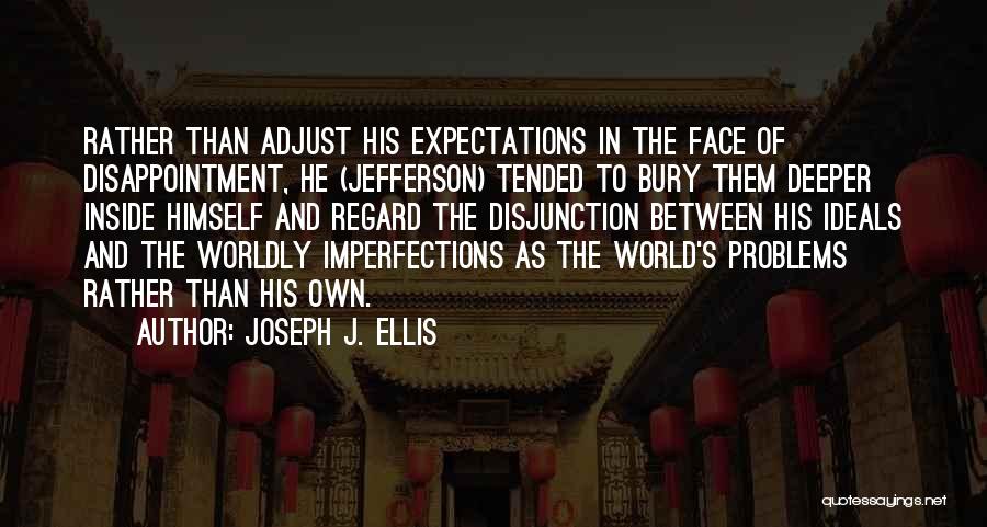 Joseph J. Ellis Quotes 1482426