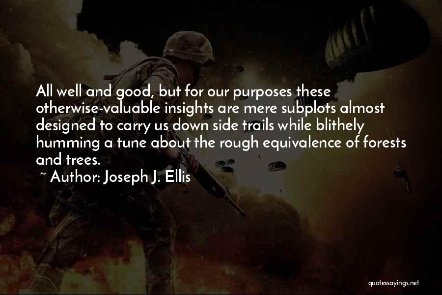 Joseph J. Ellis Quotes 1676358